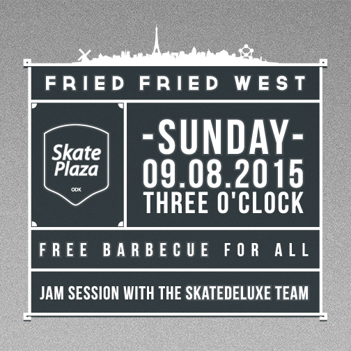 skatedeluxe Fried Fried West Tour - ODK Skateplaza