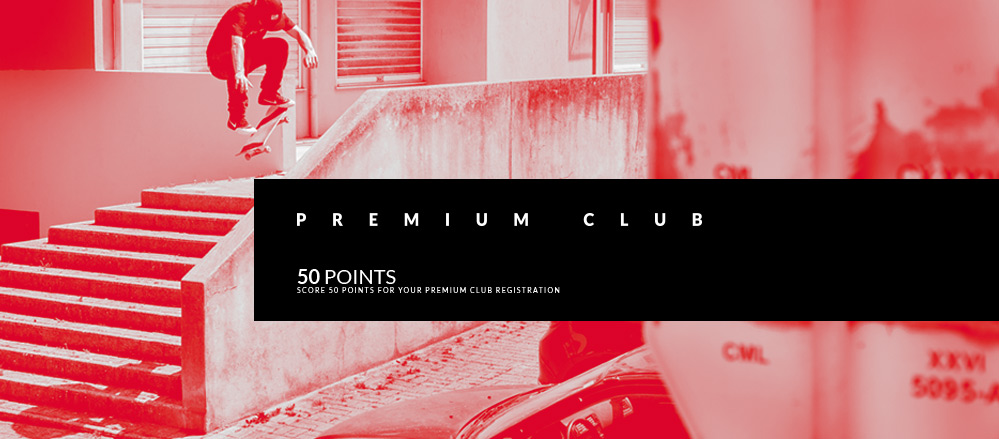 50 points for your skatedeluxe Premium Club registration